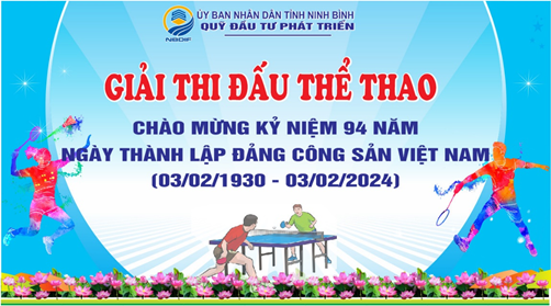 Giải thi đấu thể thao chào mừng kỷ niệm 94 năm ngày thành lập Đảng Cộng sản Việt Nam (03/02/1930-03/02/2024)